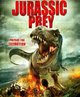 Смотреть Онлайн Добыча юрского периода / Jurassic Prey [2015]